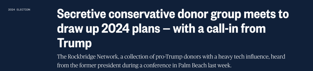 NBC News headline: "Secretive conservative donor group meets to draw up 2024 plans—with a call-in from Trump."